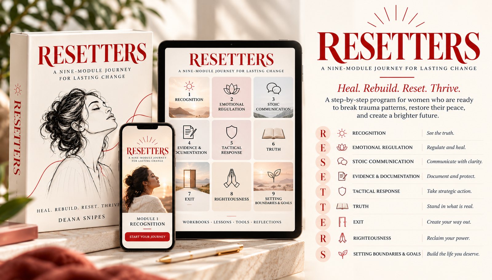 RESETTERS, a nine-module journey for lasting change by Deana Snipes, shown as a book, tablet, and phone, with the nine modules: Recognition, Emotional Regulation, Stoic Communication, Evidence and Documentation, Tactical Response, Truth, Exit, Righteousness, and Setting Boundaries and Goals.